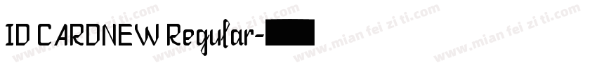 ID CARDNEW Regular字体转换